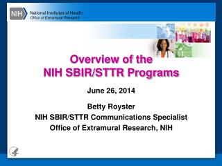 Overview of the NIH SBIR/STTR Programs