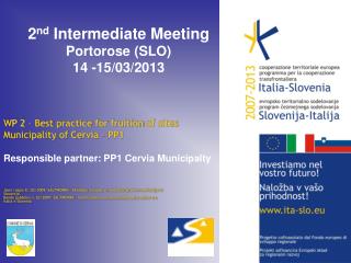WP 2 – Best practice for fruition of sites Municipality of Cervia – PP1