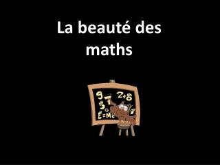 La beauté des maths