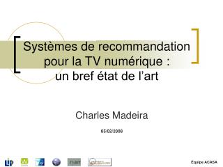 Systèmes de recommandation pour la TV numérique : un bref état de l’art