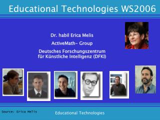 Dr. habil Erica Melis ActiveMath- Group Deutsches Forschungszentrum