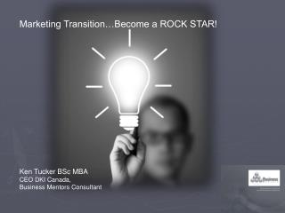 Ken Tucker BSc MBA CEO DKI Canada, Business Mentors Consultant