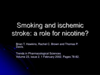 Smoking and ischemic stroke: a role for nicotine?