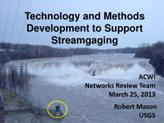Technology and Methods Development to Support Streamgaging