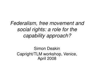 Federalism, free movement and social rights: a role for the capability approach?