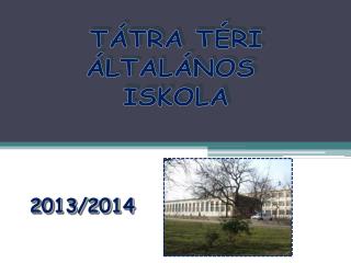 TÁTRA TÉRI ÁLTALÁNOS ISKOLA