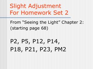 Slight Adjustment For Homework Set 2