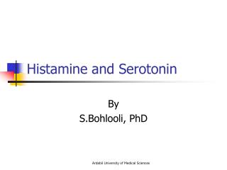 Histamine and Serotonin