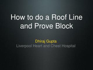 How to do a Roof Line and Prove Block