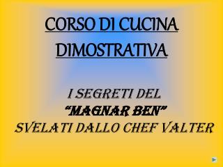 CORSO DI CUCINA DIMOSTRATIVA