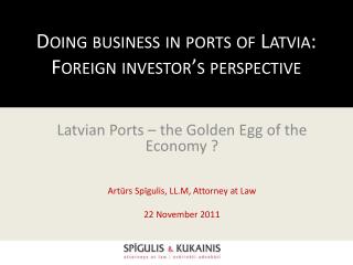Doing business in ports of Latvia: Foreign investor’s perspective