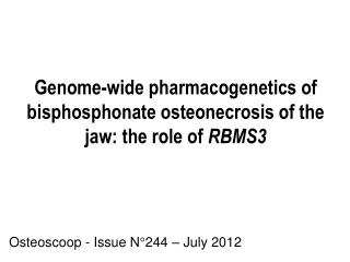 Genome-wide pharmacogenetics of bisphosphonate osteonecrosis of the jaw: the role of RBMS3