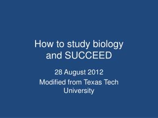 How to study biology and SUCCEED