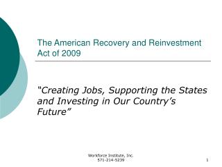 The American Recovery and Reinvestment Act of 2009