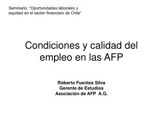 Condiciones y calidad del empleo en las AFP