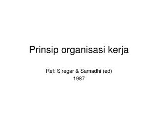 Prinsip organisasi kerja