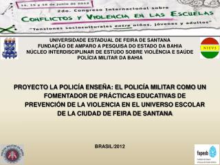 UNIVERSIDADE ESTADUAL DE FEIRA DE SANTANA FUNDAÇÃO DE AMPARO A PESQUISA DO ESTADO DA BAHIA