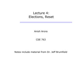 Lecture 4: Elections, Reset