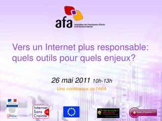 Vers un Internet plus responsable: quels outils pour quels enjeux?