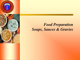 Food Preparation Soups, Sauces &amp; Gravies