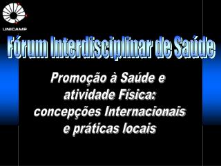 Promoção à Saúde e atividade Física: concepções Internacionais e práticas locais