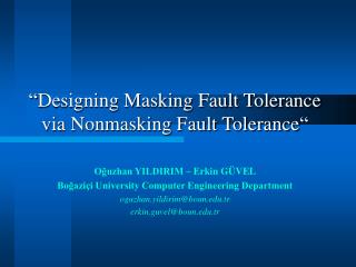 “Designing Masking Fault Tolerance via Nonmasking Fault Tolerance“