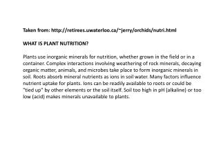 Taken from: retirees.uwaterloo/~jerry/orchids/nutri.html WHAT IS PLANT NUTRITION?