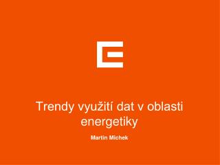 Trendy využití dat v oblasti energetiky