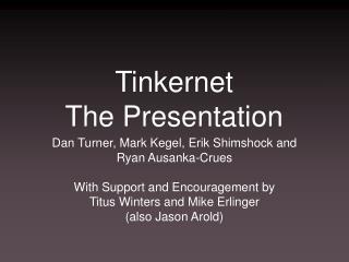 Tinkernet The Presentation