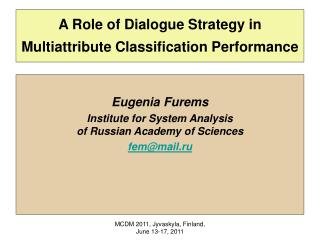 A Role of Dialogue Strategy in Multiattribute Classification Performance