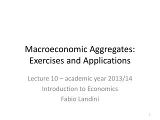 Macroeconomic Aggregates: Exercises and Applications