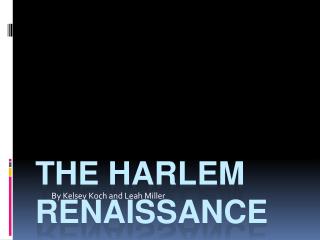 The Harlem Renaissance