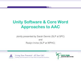 Unity Software &amp; Core Word Approaches to AAC