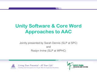 Unity Software &amp; Core Word Approaches to AAC