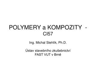 POLYMERY a KOMPOZITY - CI57