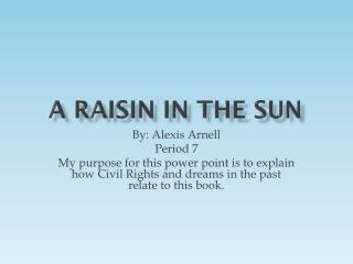 A Raisin In the sun