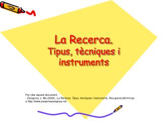 La Recerca. Tipus, tècniques i instruments