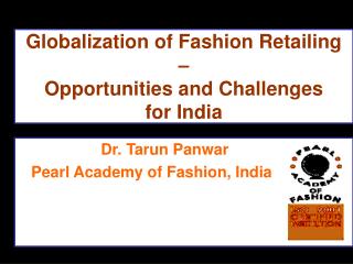 Globalization of Fashion Retailing – Opportunities and Challenges for India