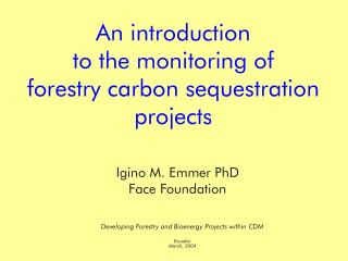 An introduction to the monitoring of forestry carbon sequestration projects