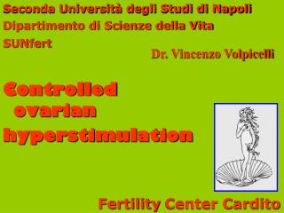 Controlled ovarian hyperstimulation