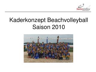 Kaderkonzept Beachvolleyball Saison 2010
