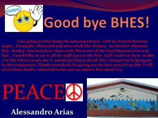 Good bye BHES!