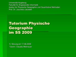 Tutorium Physische Geographie im SS 2009