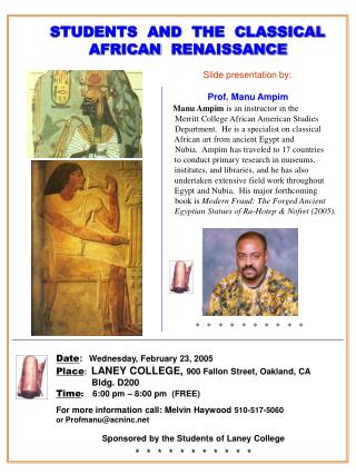 Date : Wednesday, February 23, 2005 Place : LANEY COLLEGE, 900 Fallon Street, Oakland, CA