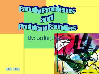 By: Leslie J. Miller