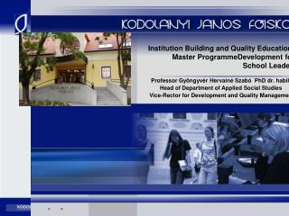 Institution Building and Quality Education:  Master ProgrammeDevelopment for  School Leaders