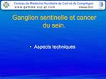 Ganglion sentinelle et cancer du sein.