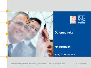 Datenschutz Arndt Halbach Bonn, 22. Januar 2014