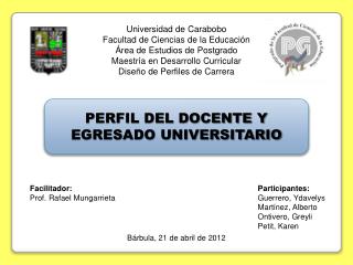 Universidad de Carabobo Facultad de Ciencias de la Educación Área de Estudios de Postgrado