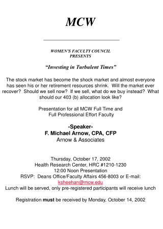 MCW WOMEN’S FACULTY COUNCIL PRESENTS “Investing in Turbulent Times”